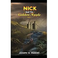 Nick and the Golden Apple Nick and the Golden Apple Paperback Kindle