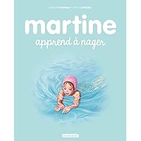 Martine apprend à nager (French Edition) Martine apprend à nager (French Edition) Pocket Book Kindle Hardcover Paperback