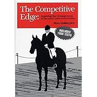 The Competitive Edge: Improving Your Dressage Scores in the Lower Levels The Competitive Edge: Improving Your Dressage Scores in the Lower Levels Hardcover Paperback