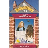 Kristy and the Snobs (Babysitters Club) Kristy and the Snobs (Babysitters Club) Kindle Audible Audiobook Hardcover Paperback Mass Market Paperback Audio CD