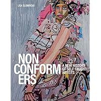 Nonconformers: A New History of Self-Taught Artists Nonconformers: A New History of Self-Taught Artists Hardcover