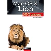 Mac OS X Lion: 100 % pratique ! (100% pratique) (French Edition) Mac OS X Lion: 100 % pratique ! (100% pratique) (French Edition) Kindle Paperback
