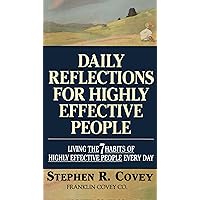 Daily Reflections for Highly Effective People: Living the 7 Habits of Highly Effective People Every Day Daily Reflections for Highly Effective People: Living the 7 Habits of Highly Effective People Every Day Paperback Audible Audiobook Audio, Cassette