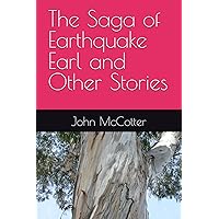 The Saga of Earthquake Earl and Other Stories