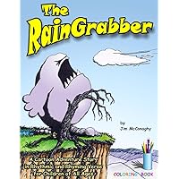 The RainGrabber: A cartoon adventure story in rhythmic and rhyming verse for children of all ages The RainGrabber: A cartoon adventure story in rhythmic and rhyming verse for children of all ages Paperback Kindle