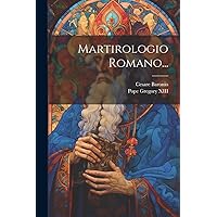 Martirologio Romano... (Italian Edition) Martirologio Romano... (Italian Edition) Hardcover Paperback