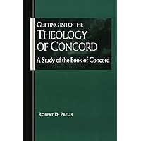 Getting into the Theology of Concord Getting into the Theology of Concord Paperback Kindle