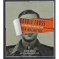 Double Cross: The True Story of the D-Day Spies Double Cross: The True Story of the D-Day Spies Audible Audiobook Paperback Kindle Hardcover Spiral-bound Audio CD