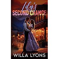 Lily's Second Chance: A Small Town Fake Wedding Romance (Rocky Mountain Redemption Series) Lily's Second Chance: A Small Town Fake Wedding Romance (Rocky Mountain Redemption Series) Kindle Paperback Audible Audiobook