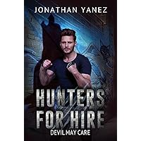 Devil May Care: An Urban Fantasy Mystery (Hunters for Hire Book 5) Devil May Care: An Urban Fantasy Mystery (Hunters for Hire Book 5) Kindle Audible Audiobook Paperback