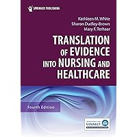 Translation of Evidence into Nursing and Healthcare