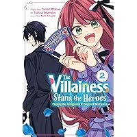 The Villainess Stans the Heroes: Playing the Antagonist to Support Her Faves! Vol. 2 The Villainess Stans the Heroes: Playing the Antagonist to Support Her Faves! Vol. 2 Kindle Paperback