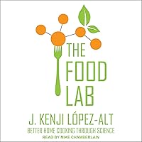 The Food Lab: Better Home Cooking Through Science The Food Lab: Better Home Cooking Through Science Hardcover Kindle Audible Audiobook Spiral-bound Audio CD