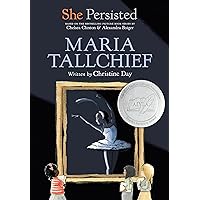 She Persisted: Maria Tallchief She Persisted: Maria Tallchief Paperback Audible Audiobook Kindle Hardcover