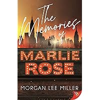 The Memories of Marlie Rose The Memories of Marlie Rose Kindle Paperback