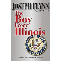 The Boy From Illinois (A Jim McGill Novel Book 13) The Boy From Illinois (A Jim McGill Novel Book 13) Kindle