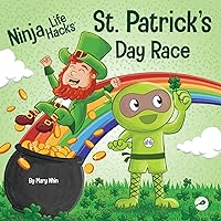Ninja Life Hacks St. Patrick's Day Race: A Rhyming Children's Book About a St. Patty's Day Race, Leprechaun and a Lucky Four-Leaf Clover Ninja Life Hacks St. Patrick's Day Race: A Rhyming Children's Book About a St. Patty's Day Race, Leprechaun and a Lucky Four-Leaf Clover Paperback Kindle Hardcover