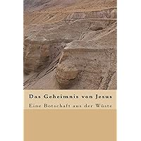 Das Geheimnis von Jesus (German Edition) Das Geheimnis von Jesus (German Edition) Kindle Paperback