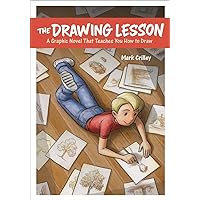 The Drawing Lesson: A Graphic Novel That Teaches You How to Draw The Drawing Lesson: A Graphic Novel That Teaches You How to Draw Paperback Kindle Hardcover Spiral-bound