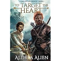 To Target the Heart (A Tale of Two Princes)