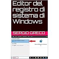 Editor del registro di sistema di Windows (Libri di informatica, barzellette, criptovalute e manutenzione auto Vol. 10) (Italian Edition) Editor del registro di sistema di Windows (Libri di informatica, barzellette, criptovalute e manutenzione auto Vol. 10) (Italian Edition) Kindle Hardcover Paperback