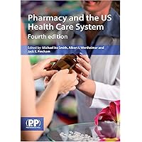 Pharmacy and the Us Healthcare System