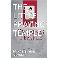 THE LITTLE PRAYING TEMPLE