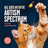 All Cats Are on the Autism Spectrum All Cats Are on the Autism Spectrum Hardcover Kindle