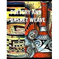 Pottery and Basket Weave: pots and weave Pottery and Basket Weave: pots and weave Hardcover Paperback