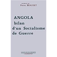 Angola, bilan d'un socialisme de guerre Angola, bilan d'un socialisme de guerre Paperback
