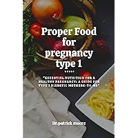 Proper food for pregnancy Type 1: 