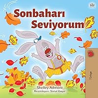 I Love Autumn (Turkish Children's Book) (Turkish Bedtime Collection) (Turkish Edition) I Love Autumn (Turkish Children's Book) (Turkish Bedtime Collection) (Turkish Edition) Hardcover Paperback