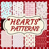 HEARTS PATTERNS SCRAPBOOK PAPER: 20 Double Sided Sheets for Scrapbooking, Junk Journals, Decoupage, and Collage.