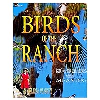 Birds of the Ranch.Book for children with a meaning