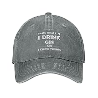Funny Hat That's What I Do I Drink Gin and I Know Things Hat Women Baseball Cap Trendy Caps