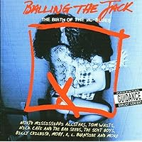 Balling the Jack: Birth of Nu-Blues Balling the Jack: Birth of Nu-Blues Audio CD