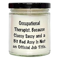 Occupational Therapist Gifts for Mother's Day: Vanilla Soy Candle | Funny Gifts for Occupational Therapists | 9oz, Classy Sassy A Bit Bad Assy