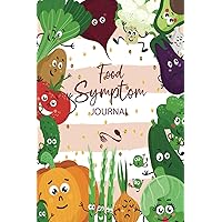 Food Symptom Journal | Food Diary Journal For People With Gi Issues (Crohn's, Uc, Ibs) And Other Digestive Disorders, Low Fodmap Diet, Elimination ... & Tracker | Food Diary And Symptom Log Book