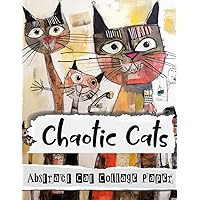 Chaotic Cats: Abstract Cat Collage Paper