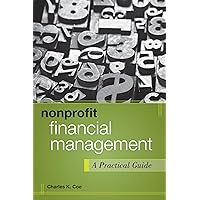 Nonprofit Financial Management: A Practical Guide Nonprofit Financial Management: A Practical Guide Hardcover Kindle Paperback