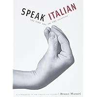 Speak Italian : The Fine Art of the Gesture Speak Italian : The Fine Art of the Gesture Paperback