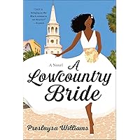 A Lowcountry Bride: A Novel A Lowcountry Bride: A Novel Kindle Paperback Audible Audiobook Audio CD