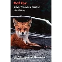 Red fox: The Catlike Canine (Smithsonian Nature Book) Red fox: The Catlike Canine (Smithsonian Nature Book) Paperback Kindle Hardcover