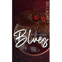 Mistletoe Blues (Holiday Dare Book 1) Mistletoe Blues (Holiday Dare Book 1) Kindle Paperback