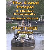 The Canal People part three