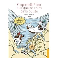 Pimprenelle et Léo aux quatre coins de la Suisse: Ding ! Vous avez un message ! (French Edition)