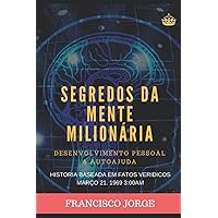 SEGREDOS DA MENTE MILIONÁRIA: Um mundo a seus pés (Portuguese Edition) SEGREDOS DA MENTE MILIONÁRIA: Um mundo a seus pés (Portuguese Edition) Paperback Kindle