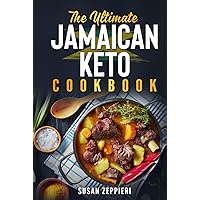 The Ultimate JAMAICAN KETO COOKBOOK