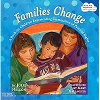 Families Change: A Book for Children Experiencing Termination of Parental Rights (Kids Are Important) Families Change: A Book for Children Experiencing Termination of Parental Rights (Kids Are Important) Paperback Kindle