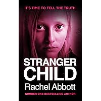 Stranger Child: the emotional thriller that keeps you guessing Stranger Child: the emotional thriller that keeps you guessing Kindle Audible Audiobook Paperback Audio CD